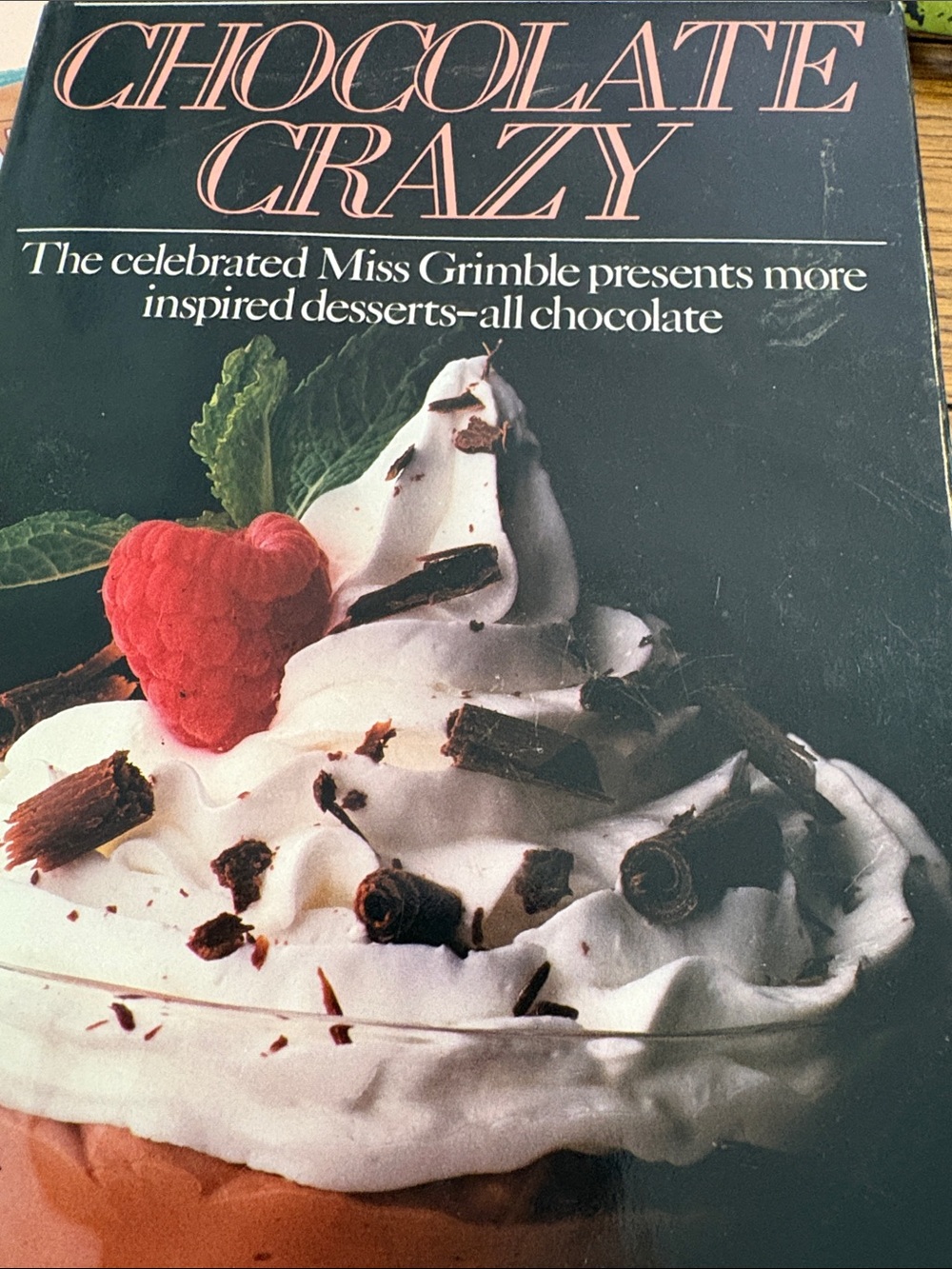Chocolate Crazy Cookbook - Dessert Cookbook with Raspberry & Whipped Cream Cover